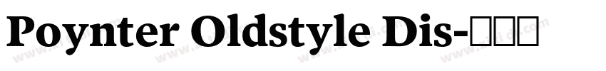 Poynter Oldstyle Dis字体转换
